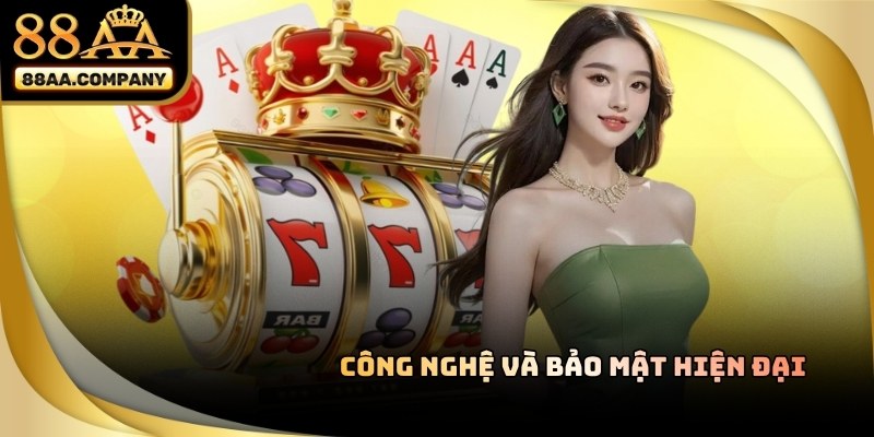 Casino 88aa công nghệ bảo mật an toàn