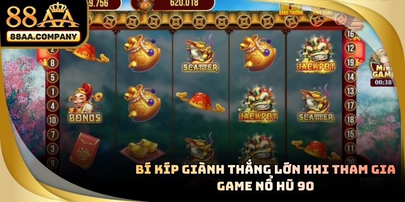 Chiến lược nâng cao giúp tiếp cận jackpot TRONG NỖ HŨ 90
